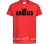 Детская футболка Los Angeles since 1781 Красный фото