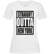 Женская футболка Straight outta New York Белый фото