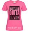 Жіноча футболка Straight outta New York Яскраво-рожевий фото
