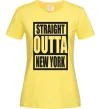 Женская футболка Straight outta New York Лимонный фото