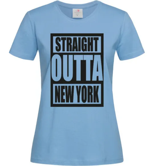 Женская футболка Straight outta New York Голубой фото