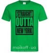 Чоловіча футболка Straight outta New York Зелений фото