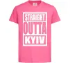 Дитяча футболка Straight outta Kyiv Яскраво-рожевий фото