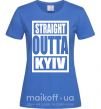 Жіноча футболка Straight outta Kyiv Яскраво-синій фото