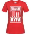 Жіноча футболка Straight outta Kyiv Червоний Жіноча футболка Straight outta Kyiv Червоний фото