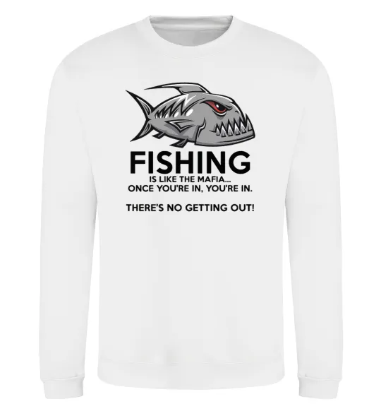 Свитшот Fishing is like the mafia Белый фото