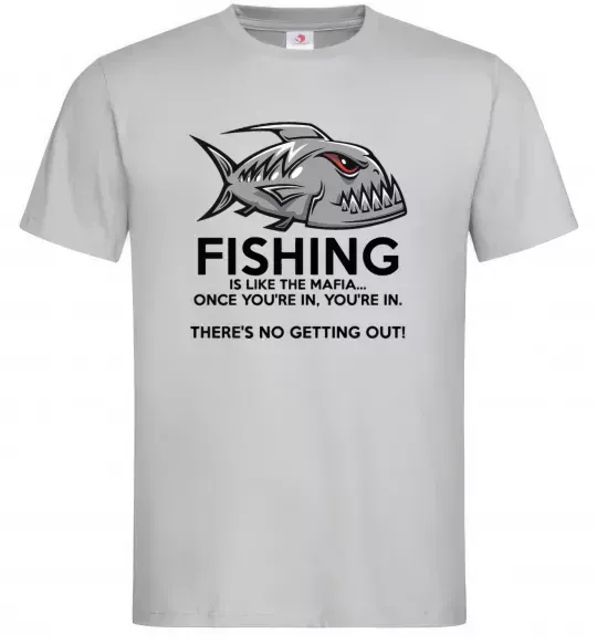 Чоловіча футболка Fishing is like the mafia Сірий фото