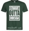 Мужская футболка Straight outta Odessa Темно-зеленый фото