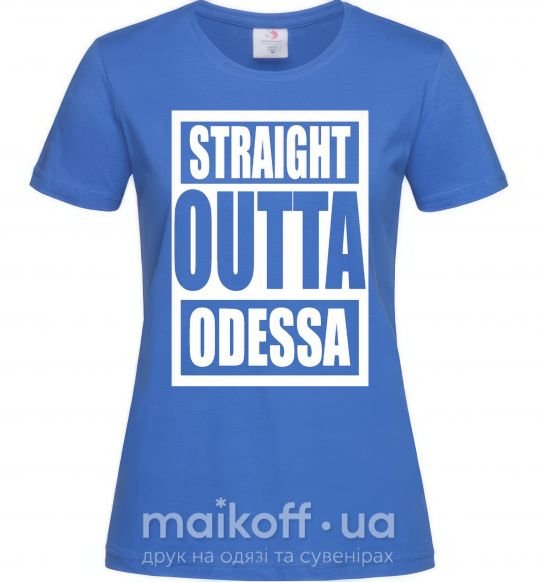 Жіноча футболка Straight outta Odessa Яскраво-синій фото