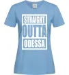 Жіноча футболка Straight outta Odessa Блакитний Жіноча футболка Straight outta Odessa Блакитний фото