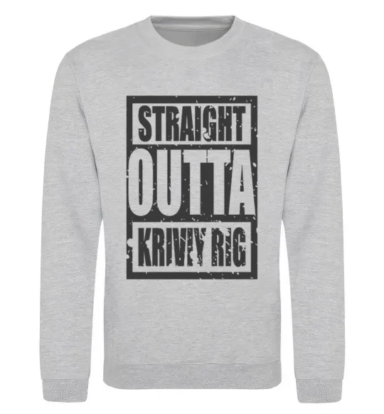 Світшот Straight outta Kriviy Rig Сірий меланж фото
