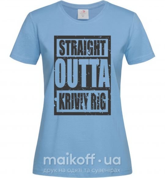 Жіноча футболка Straight outta Kriviy Rig Блакитний фото