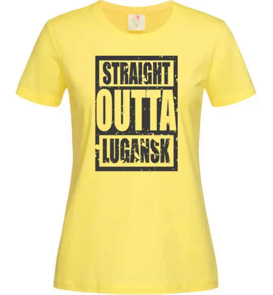 Жіноча футболка Straight outta Lugansk Лимонний фото