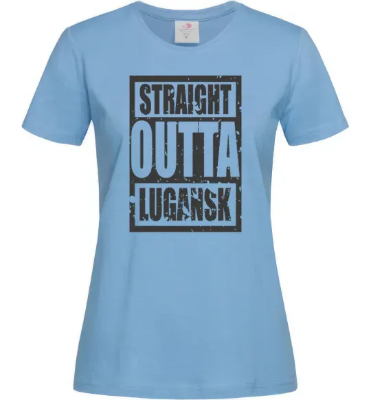 Жіноча футболка Straight outta Lugansk Блакитний фото