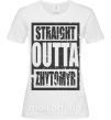 Жіноча футболка Straight outta Zhytomyr Білий фото