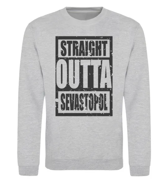 Свитшот Straight outta Sevastopol Серый меланж фото