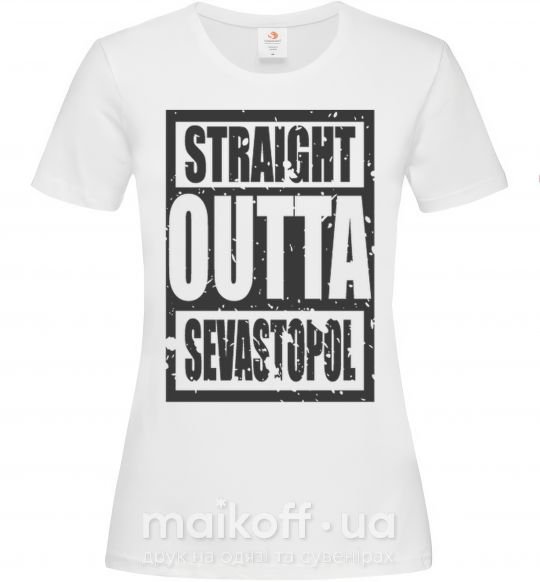 Жіноча футболка Straight outta Sevastopol Білий фото