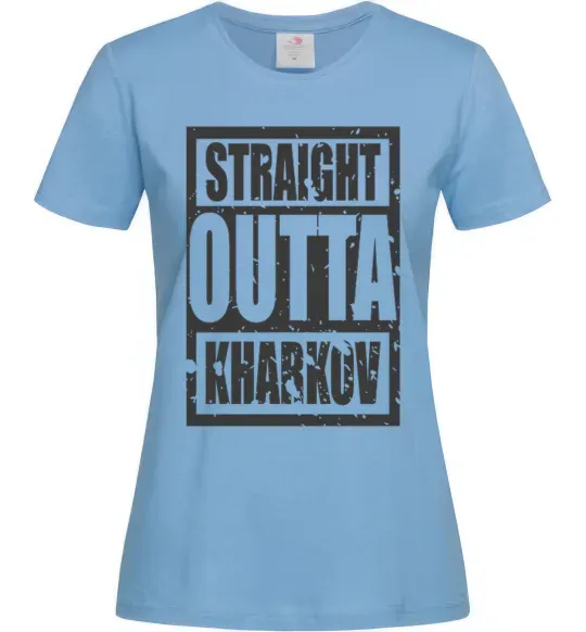 Женская футболка Straight outta Kharkov Голубой фото
