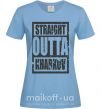 Жіноча футболка Straight outta Kharkov Блакитний фото