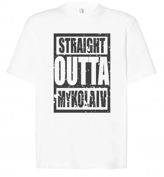 Футболка Оверсайз Straight outta Nikolaev Белый фото