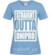Жіноча футболка Straight outta Dnipro Блакитний фото