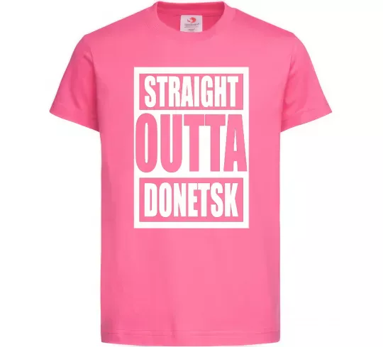 Детская футболка Straight outta Donetsk Ярко-розовый фото