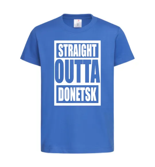 Дитяча футболка Straight outta Donetsk Яскраво-синій фото