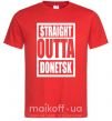 Мужская футболка Straight outta Donetsk Красный фото