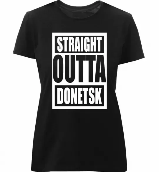 Жіноча преміум футболка Straight outta Donetsk Чорний фото