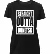 Жіноча преміум футболка Straight outta Donetsk Чорний фото
