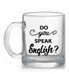 Чашка стеклянная Do you speak english Прозрачный фото
