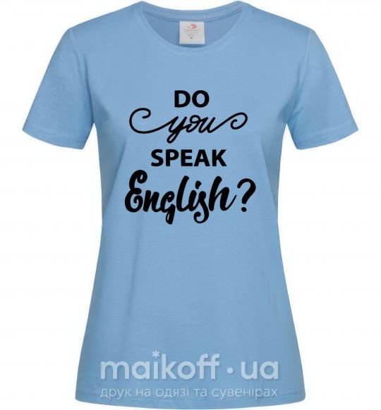 Жіноча футболка Do you speak english Блакитний фото