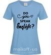Жіноча футболка Do you speak english Блакитний фото
