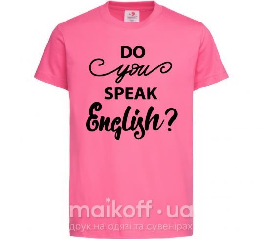 Дитяча футболка Do you speak english Яскраво-рожевий фото