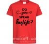 Дитяча футболка Do you speak english Червоний фото