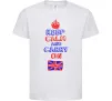 Детская футболка Keep calm and carry on England Белый Детская футболка Keep calm and carry on England Белый фото