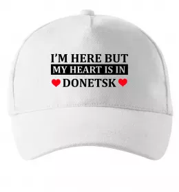 Кепка I'm here but my heart is in Donetsk Белый фото