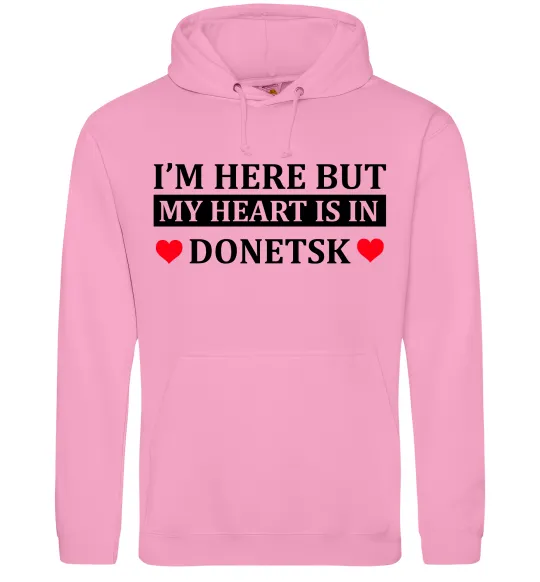 Чоловіча толстовка (худі) I'm here but my heart is in Donetsk Рожевий фото