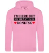 Чоловіча толстовка (худі) I'm here but my heart is in Donetsk Рожевий фото