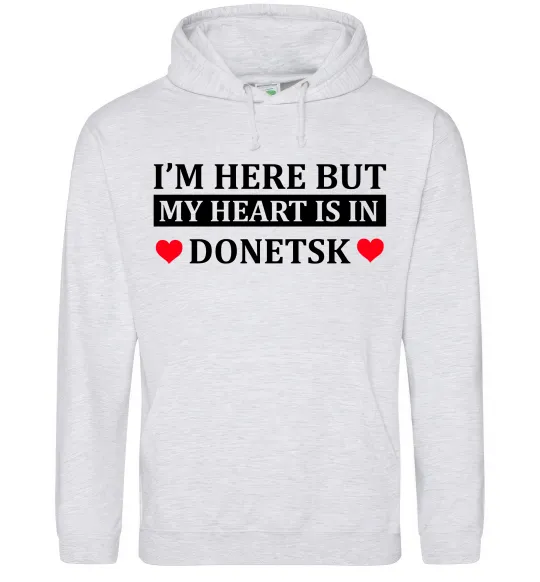 Женская толстовка (худи) I'm here but my heart is in Donetsk Серый меланж фото
