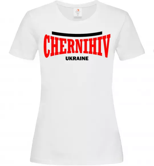 Женская футболка Chernihiv Ukraine Белый фото