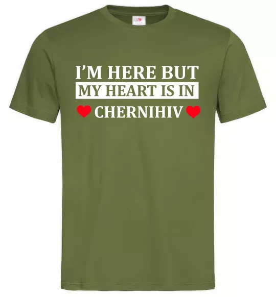 Чоловіча футболка I'm here but my heart is in Chernihiv Оливковий фото