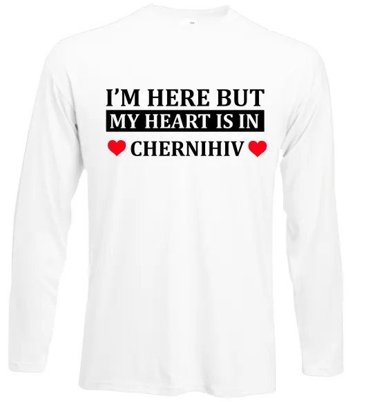 Лонгслів I'm here but my heart is in Chernihiv Білий фото