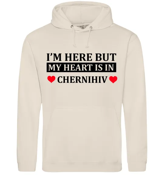 Чоловіча толстовка (худі) I'm here but my heart is in Chernihiv Таш фото