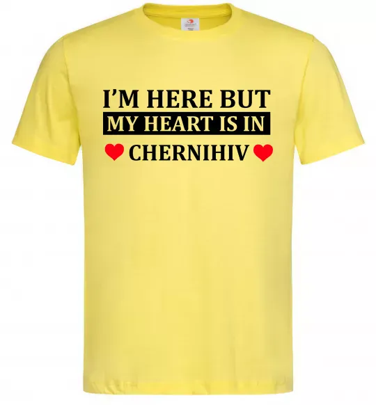 Чоловіча футболка I'm here but my heart is in Chernihiv Лимонний фото