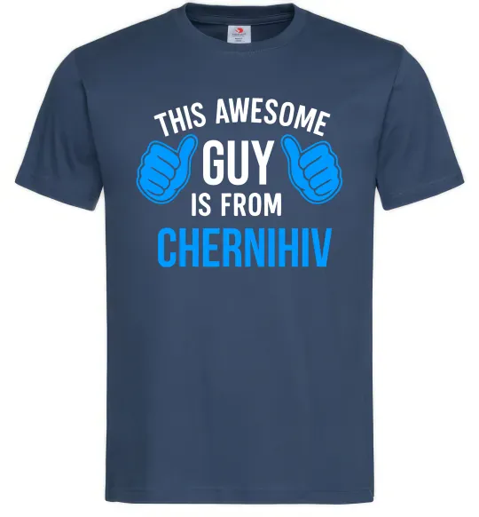 Чоловіча футболка This awesome guy is from Chernihiv Темно-синій фото
