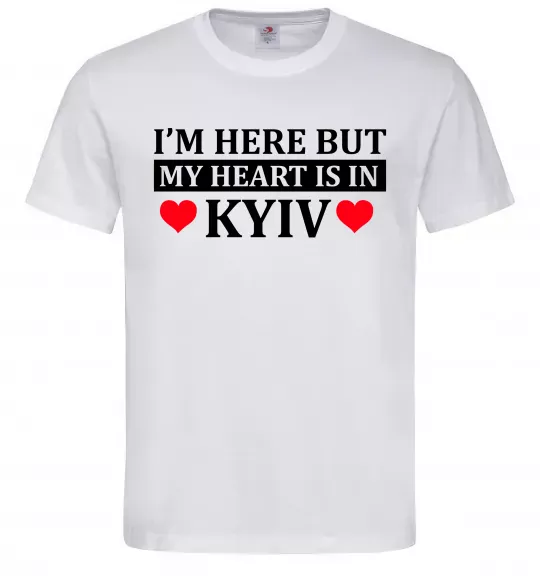Мужская футболка I'm here but my heart is in Kyiv Белый фото