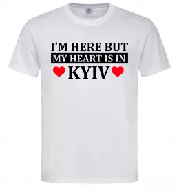 Мужская футболка I'm here but my heart is in Kyiv Белый фото