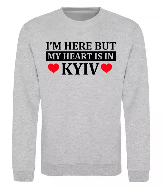 Свитшот I'm here but my heart is in Kyiv Серый меланж фото