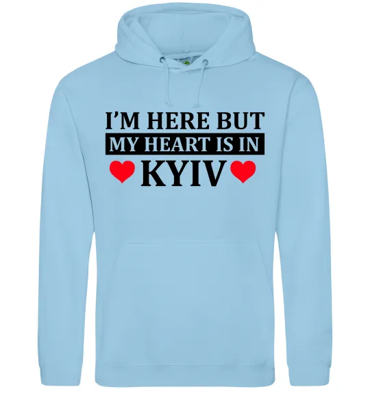 Жіноча толстовка (худі) I'm here but my heart is in Kyiv Блакитний фото